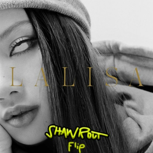 ภาพปกอัลบั้มเพลง Lisa - LALISA (Shawrout Flip)