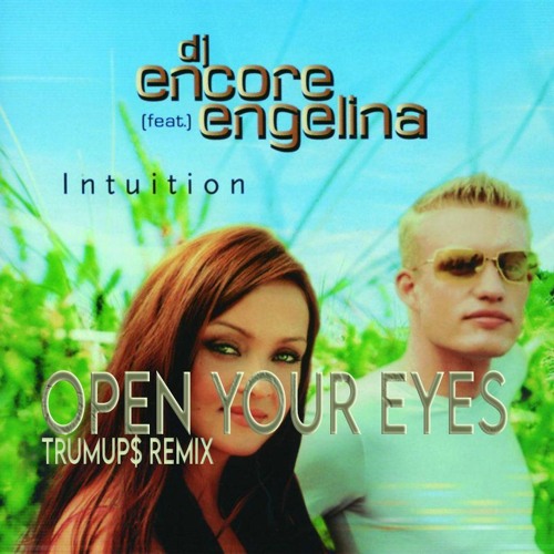 ภาพปกอัลบั้มเพลง Dj Encore Feat. Engelina - Open Your Eyes (trumup$)