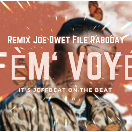 ภาพปกอัลบั้มเพลง fem voye remix Joe dwet file raboday official remix