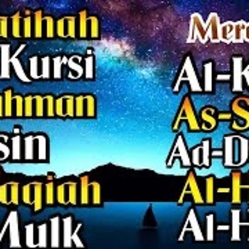 ภาพปกอัลบั้มเพลง Surah Al Fatihah Ayat Kursi Ar Rahman Yasin Al Waqiah Al Mulk Al Kahfi As Saffat Ad Dukhan Al Hasyr