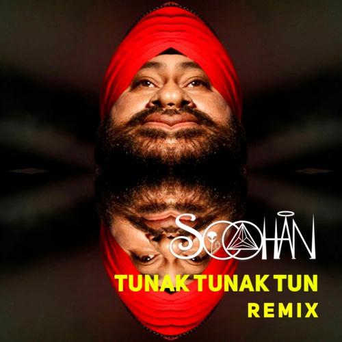 ภาพปกอัลบั้มเพลง Tunak Tunak Tun - Daler Mehndi (SOOHAN Remix)