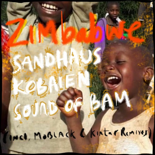 ภาพปกอัลบั้มเพลง MBR494 - SANDHAUS KOBAIEN Sound Of Bam - Zimbabwe (Kintar Remix)