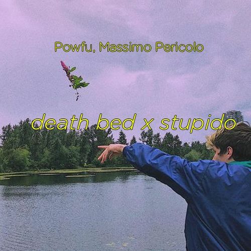 ภาพปกอัลบั้มเพลง DEATH BED X STRONZA (Powfu Massimo Pericolo beabadoobee) Jessi Selm Mashup TIKTOK