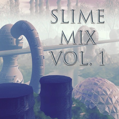 ภาพปกอัลบั้มเพลง SLIME MIX VOLUME 1 - Mixed Live