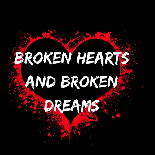 ภาพปกอัลบั้มเพลง Broken Hearts And Broken Dreams