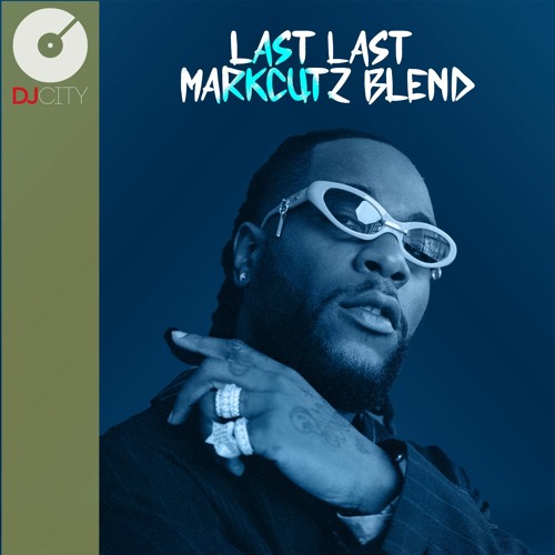 ภาพปกอัลบั้มเพลง Last Last - MarkCutz Best I Ever Had Blend