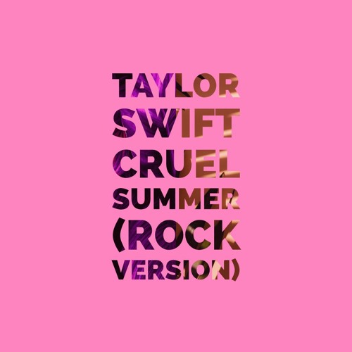 ภาพปกอัลบั้มเพลง EXCLUSIVE Taylor Swift - Cruel Summer (Rock Version) Instrumental & Karaoke Version