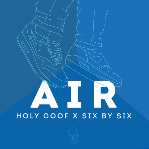 ภาพปกอัลบั้มเพลง Holy Goof x Six By Six - Air
