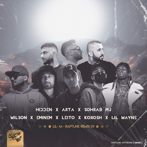 ภาพปกอัลบั้มเพลง Lil-M - Raptune Remix S9 (Wilson X Eminem X Leito X Korosh X Hidden X Arta X Sohrab MJ X Lil Wayne)