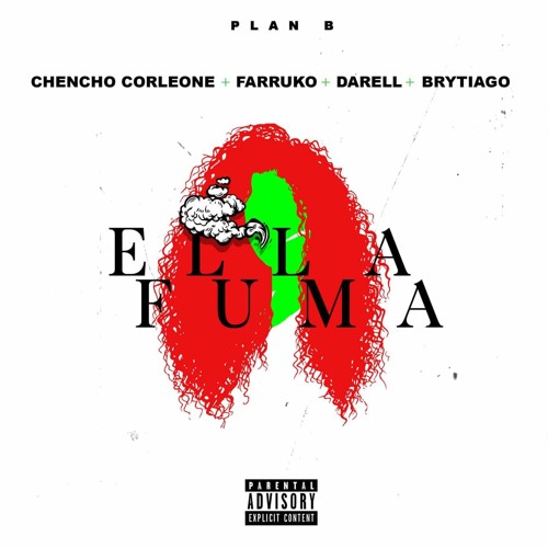 ภาพปกอัลบั้มเพลง CHENCHO FT FARRUKO FT DARELL FT BRYTIAGO - ELLA FUMA