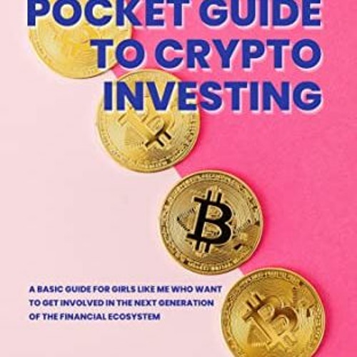 ภาพปกอัลบั้มเพลง BOOK A Girl's Pocket Guide to Crypto Investing A Step-by-Step Guide for Girls Like Me Who Want t