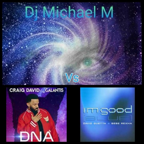 ภาพปกอัลบั้มเพลง DNA Im Good (BLUE) (CRAIG DAVID X GALANTIS Vs DAVID GUETTA X BEBE REXHA)