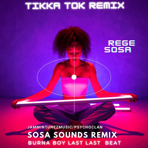 ภาพปกอัลบั้มเพลง Tikka Tok Remix (Last Last Remix) Dirty Burna Boy ft Rege Sosa