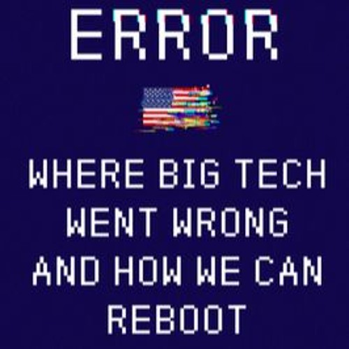 ภาพปกอัลบั้มเพลง F.R.E.E D.O.W.N.L.O.A.D R.E.A.D System Error Where Big Tech Went Wrong and How We Can Reboot F.r