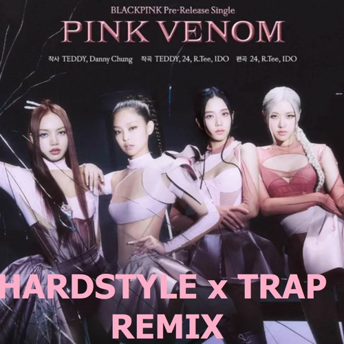 ภาพปกอัลบั้มเพลง Pink Venom (Hardstyle-Trap Remix) Black Pink