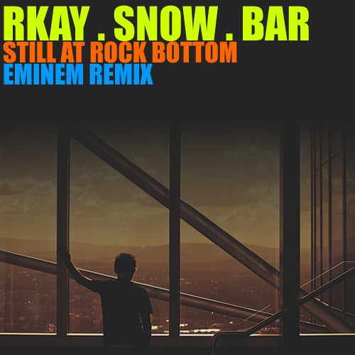ภาพปกอัลบั้มเพลง Kronik And Snow And Bar - Still At Rock Bottom (Eminem - Rock Bottom Remix)