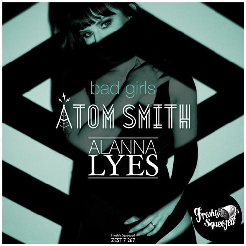 ภาพปกอัลบั้มเพลง 1 - 1-Bad Girls - Atom Smith - Alanna Lyes - Bad Girls