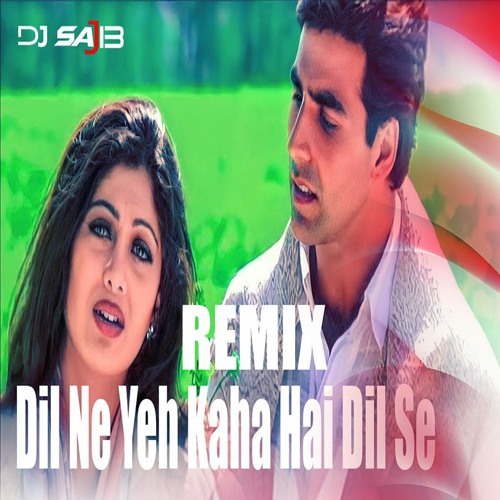 ภาพปกอัลบั้มเพลง Dil Ne Yeh Kaha Hai Dil Se - Remix - DJ Sajib