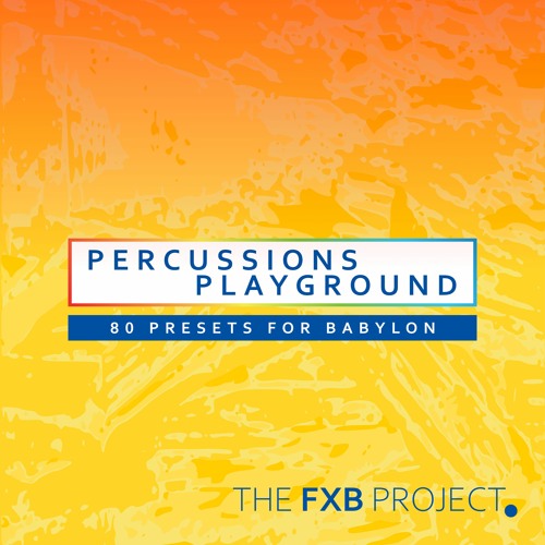 ภาพปกอัลบั้มเพลง The FXB Project - Percussions Playground - 01 Percussions Playground DEMO SONG