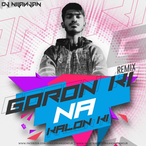 ภาพปกอัลบั้มเพลง GORON KI NA KALON KI (REMIX) DJ NILANJAN