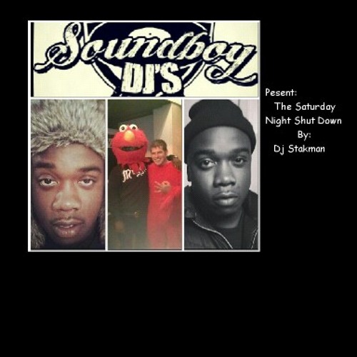 ภาพปกอัลบั้มเพลง Download The All New Soundboydjs Present The Saturday Night Shutdown By Dj Stakman 1.Young Thugg- I'm a Stoner 2.2Chainz-Birthday Song 3.Yo Gotti-Yayo 4.Ty$ ft.B.o.b-Paranoid 5.Kid Ink Ft. Chris Brown Show M