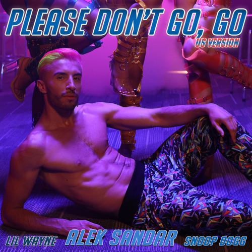 ภาพปกอัลบั้มเพลง Please Don't Go Go (Extended US Mix) feat. Snoop Dogg & Lil Wayne