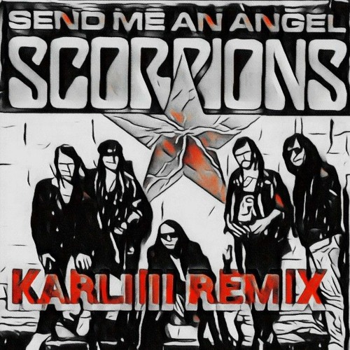 ภาพปกอัลบั้มเพลง Scorpions - Send Me An Angel ( Karliiii Remix )