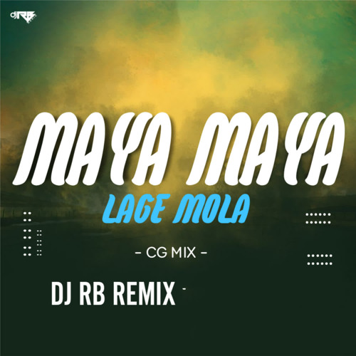 ภาพปกอัลบั้มเพลง Maya Maya Lage Mola Cg Mix