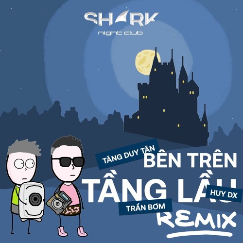 ภาพปกอัลบั้มเพลง Tang Duy Tan Ben Tren Tang Lau - Huy DX & Tran Bom Deep House Mix