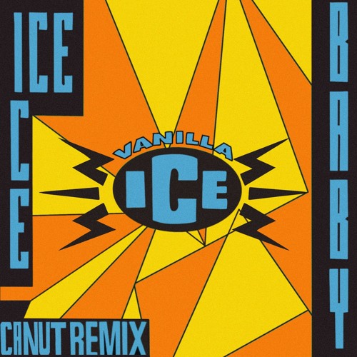ภาพปกอัลบั้มเพลง Vanilla Ice - Ice Ice Baby (Canut Remix)