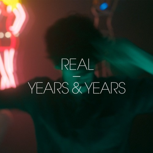 ภาพปกอัลบั้มเพลง Years & Years - Real