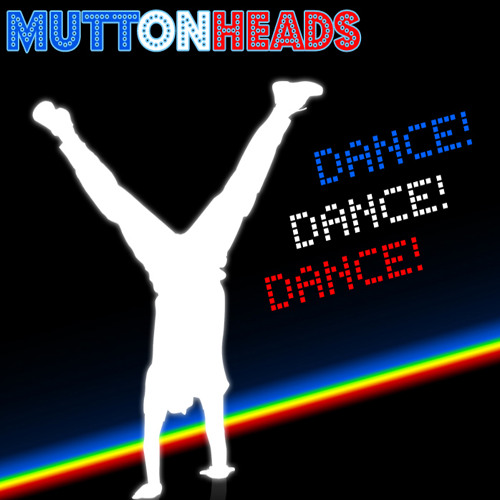 ภาพปกอัลบั้มเพลง Muttonheads - Dance! Dance! Dance! (Shinji Remix)