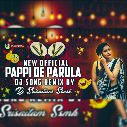 ภาพปกอัลบั้มเพลง Pappi De Parula - Official Song Dj Song Dj Srisailam Ssmk