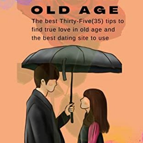 ภาพปกอัลบั้มเพลง EBOOK Finding Love in Old Age The best Thirty-Five(35) tips to find true love in old age and th