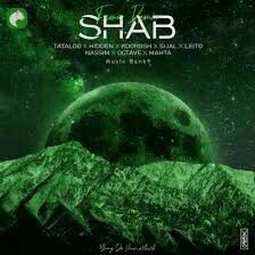 ภาพปกอัลบั้มเพลง Shab (Remix Fama) Tataloo x Hidden x Koorosh x Sijal x Leito x Nassim x Octave x Mahta