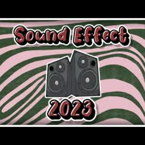 ภาพปกอัลบั้มเพลง Sound Effect 2023 • Sound Effect 2022 • Dj Sound Effects • DADDYKERVIN MIX