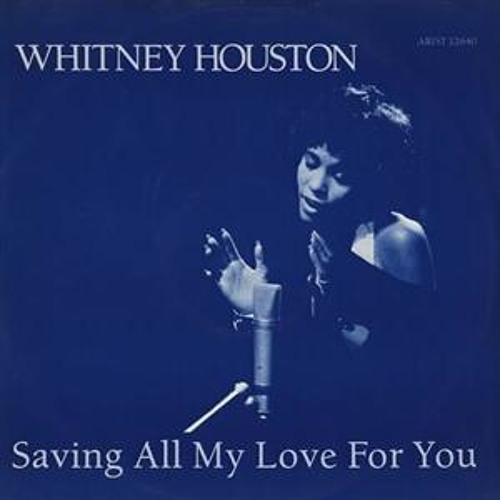 ภาพปกอัลบั้มเพลง Saving All My Love For You (Whitney Houston)