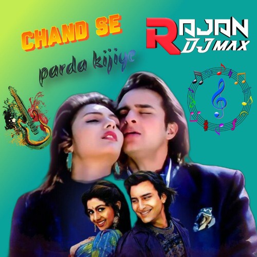 ภาพปกอัลบั้มเพลง Chand Se Parda Kijiye Club Remix Dj Dalal London Aao Pyaar Karen Kumar Sanu DJ RAJAN Mix HD