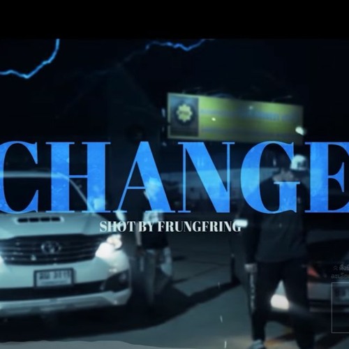 ภาพปกอัลบั้มเพลง SURIYA MQT - CHANGE FT.JAKKAPHAT MQT FATBOII MQT (MV) Prod.by JpBeatz