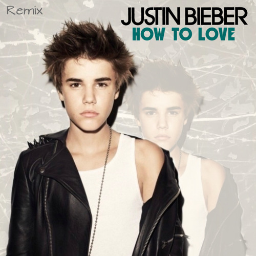 ภาพปกอัลบั้มเพลง Justin Bieber - How To Love (Acoustic) Justin Only ℗ Full - Unreleased ©