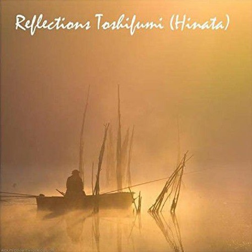 ภาพปกอัลบั้มเพลง Reflections - Toshifumi Hinata