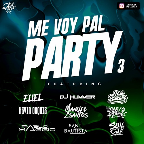 ภาพปกอัลบั้มเพลง Me Voy Pal Party Vol.3 (Adri El Pipo Ft. Various Artists)