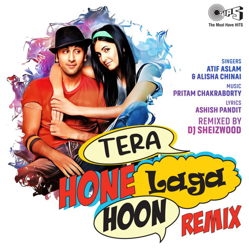ภาพปกอัลบั้มเพลง Tera Hone Laga Hoon (Remix by DJ Sheizwood)