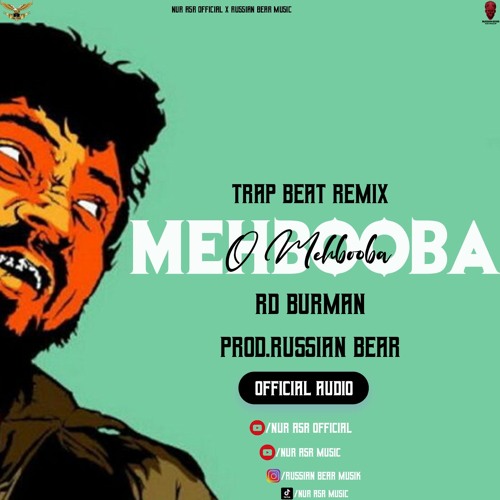 ภาพปกอัลบั้มเพลง Russian Bear - Mehbooba O Mehbooba Trap Beat Remix (Official Audio) Nur Asr Official