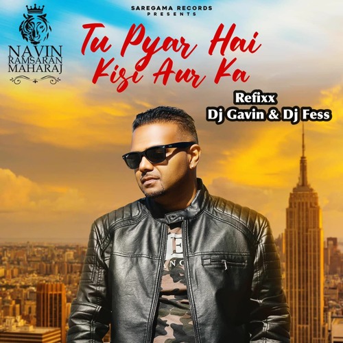 ภาพปกอัลบั้มเพลง Tu Pyar Hai Kisi Aur Ka (DJ n & Dj Fess Refixx) n Maharaj