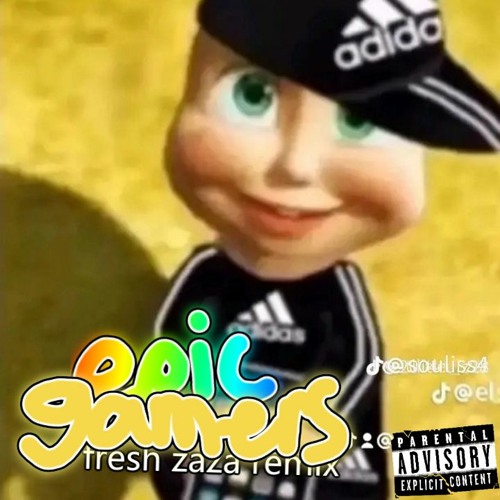 ภาพปกอัลบั้มเพลง Lil Scxars - Epic Gamers (Fresh Zaza RMX) (ft. Lil Scxars) (yes i ft him on a remix of his song)