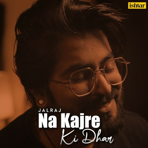 ภาพปกอัลบั้มเพลง Na Kajre Ki Dhar