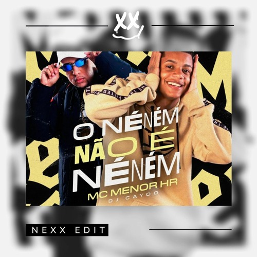 ภาพปกอัลบั้มเพลง MC Menor HR - O Neném Não É Nenem (Nexx Edit)