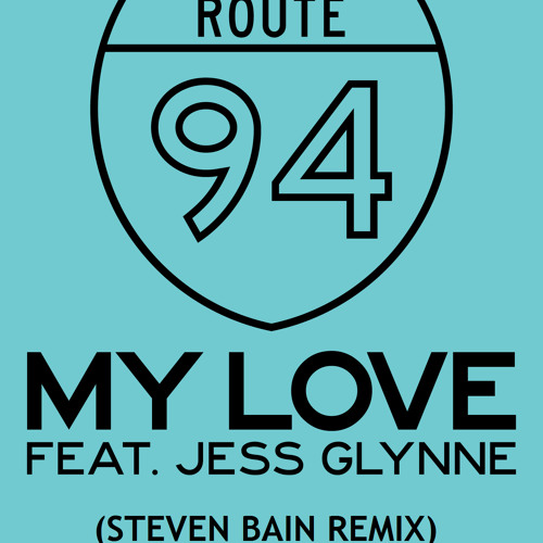 ภาพปกอัลบั้มเพลง My Love (Route 94 ft. Jess Glynne) - Steven Bain Remix