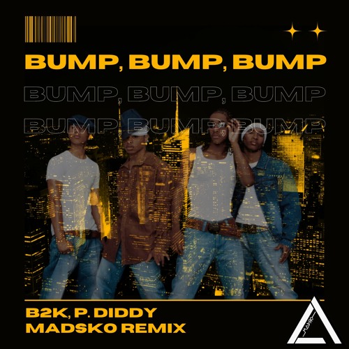 ภาพปกอัลบั้มเพลง B2K ft. P Diddy - Bump Bump Bump (Madsko Remix) BUY FREE DL